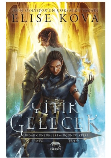 Yitik Gelecek - Elise Kova