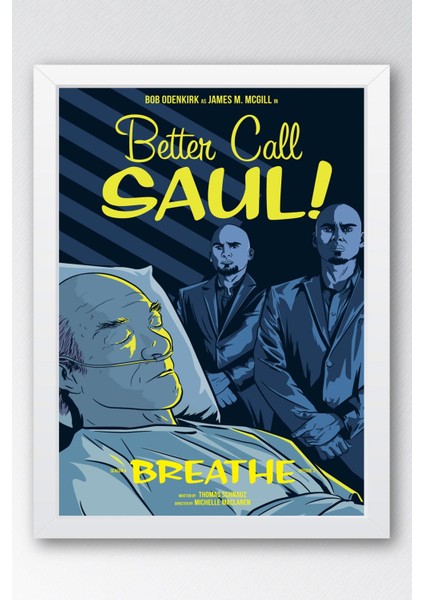 Better Call Saul Çerçeveli Tablo - Saul Goodman Poster Tablo
