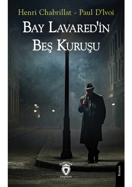 Bay Lavaredin Beş Kuruşu