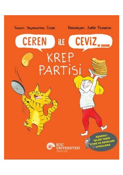 Ceren İle Ceviz ve Cimcime / Krep Partisi - Seymourina Cruse