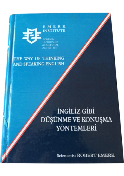 Ingiliz Gibi Düşünme ve Konuşma Yöntemleri / The Way Of Thinking English