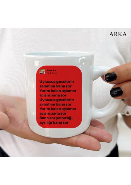 Ferdi Tayfur Bana Sor Dayanıklı ve Şık Kişiye Özel Kupa Bardaklar fiyatları