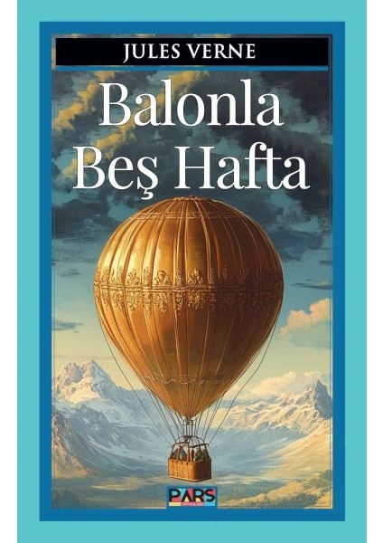 Balonla Beş Hafta - Jules Verne
