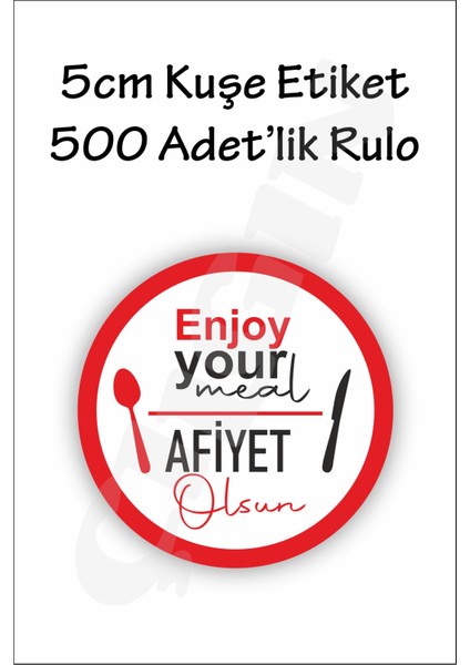 5cm Afiyet Olsun Etiketi 500'LÜK Rulo Kuşe Etiket- Enjoy Your Meal