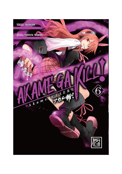 Akame / Keser 6 – Takahiro