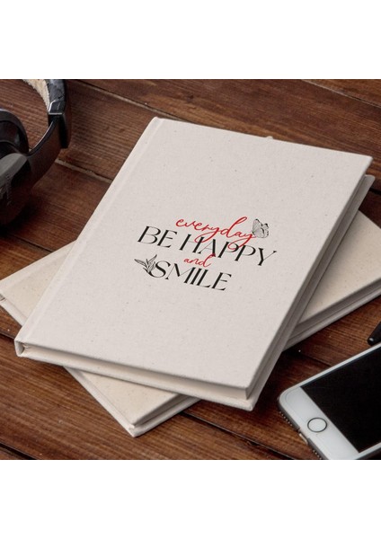 Be Happy And Smile Tasarımlı Kanvas Defter