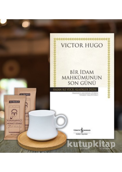 Bir Idam Mahkumunun Son Günü Viktor Hugo Kutupkitap Bambu Fincan Türk Kahvesi Kişiye Özel Not Kitap Hediye Seti