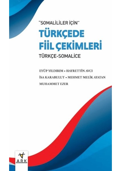 Somaliler İçin Türkçe Fiil Çekimleri - Eyüp Yıldırım