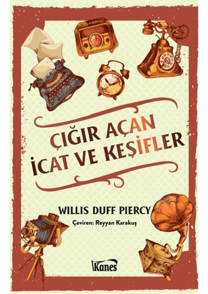 Çığır Açan İcat ve Keşifler - Willis Duff Piercy