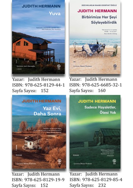 Yuva - Birbirimize Her Şeyi Söyleyebilirdik - Yaz Evi, Daha Sonra - Sadece Hayaletler, Ötesi Yok 4 Kitap - Judith Hermann fiyatları