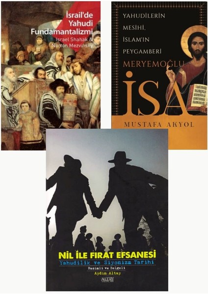 Yahudilik ve Siyonizm Tarihi - Meryemoğlu İsa - Israil'de Yahudi Fundamentalizmi 3 Kitap