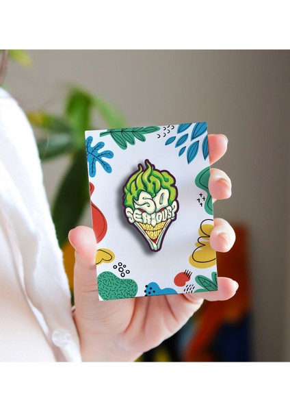 Joker So Serious ? - Rozet - Broş - Yaka Çanta Aksesuar