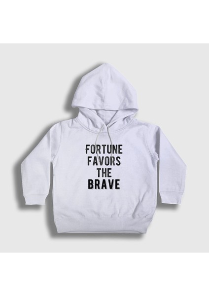 Unisex Çocuk Beyaz Fortune Favors The Brave Kapüşonlu Sweatshirt