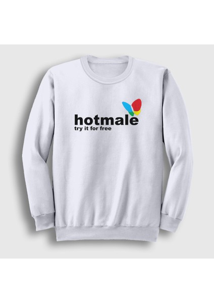 Unisex Beyaz Hotmale Try It For Free Sweatshirt