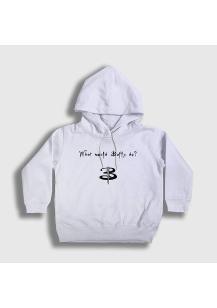 Unisex Çocuk Beyaz What Would Buffy Do The Vampire Slayer Kapüşonlu Sweatshirt