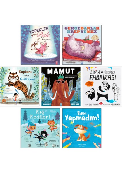 Köpekler Bale Yapmaz (Anna Kemp) + Gergedanlar Krep Yemez + Kaplanı Sakın Gıdıklama + Mamut + Siyah ve Beyaz Fabrikası (Eric Telchin) + Kış Kedileri + Ben Yapmadım! / 7 Kitap Set