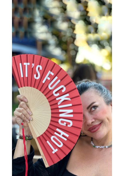 "It's Fucking Hot" Kırmızı El Yelpazesi