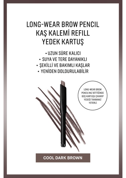 Long-Wear Brow Pencil Kaş Kalemi Refill-Cool Dark Brown