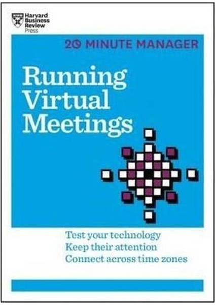 Running Virtual Meetings (Hbr 20 Minute Manager Series)