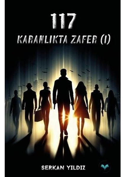 117 Karanlıkta Zafer 1