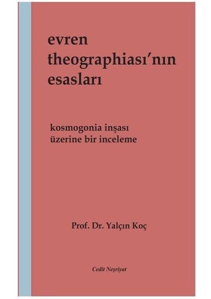 Evren Theographia'sının Esasları Kosmogonia Inşası Üzerine Bir Inceleme