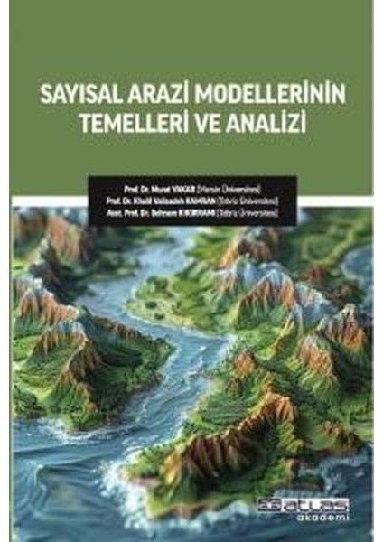 Sayısal Arazi Modellerinin Temelleri ve Analizi