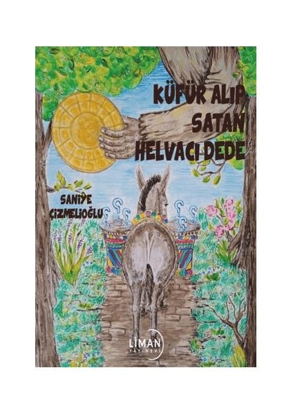 Küfür Alıp Satan Helvacı Dede