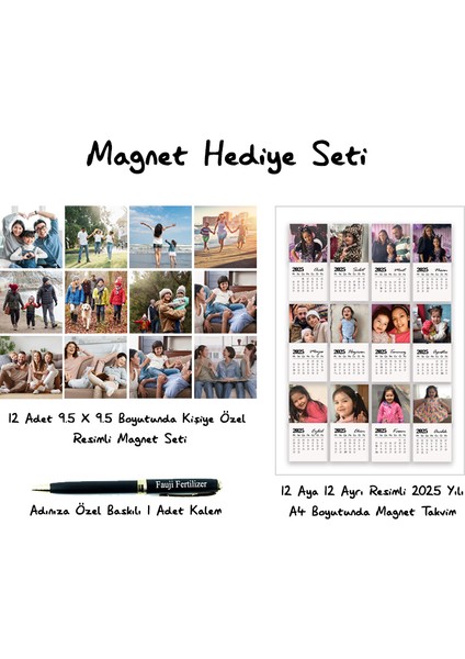 Kişiye Özel 12 Adet 9.5 x 9.5 Magnet ve 12 Aya Özel Kişisel Resimli 2025 Yılı Takvimi + Adınıza Özel Yazılı Kalem