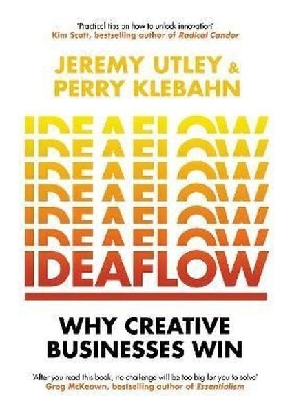 Ideaflow : Why Creative Businesses Win