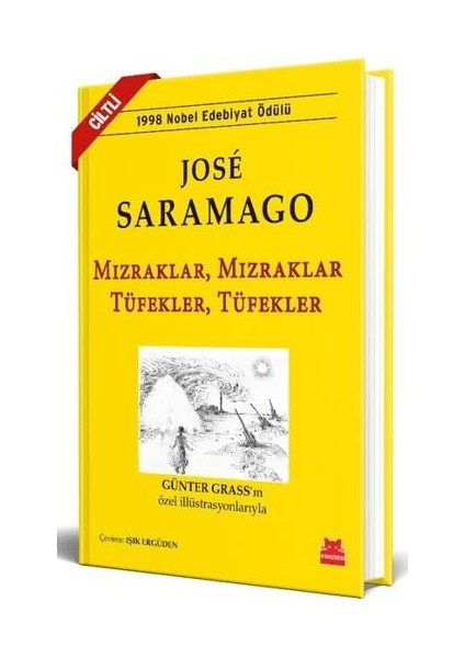 Mızraklar, Mızraklar Tüfekler, Tüfekler (Ciltli) - Jose Saramago