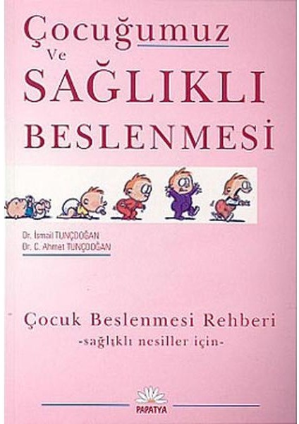 Çocuğumuz ve Sağlıklı Beslenmesi