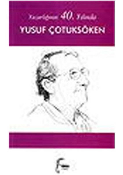 40. Yılında Yusuf Çotuksöken