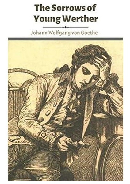 The Sorrows Of Young Werther