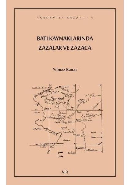 Batı Kaynaklarında Zazalar ve Zazaca