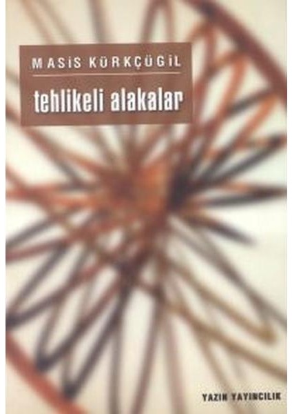 Tehlikeli Alakalar
