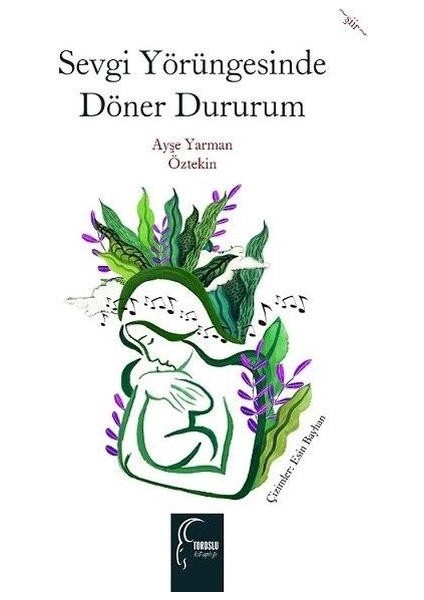 Sevgi Yörüngesinde Döner Dururum