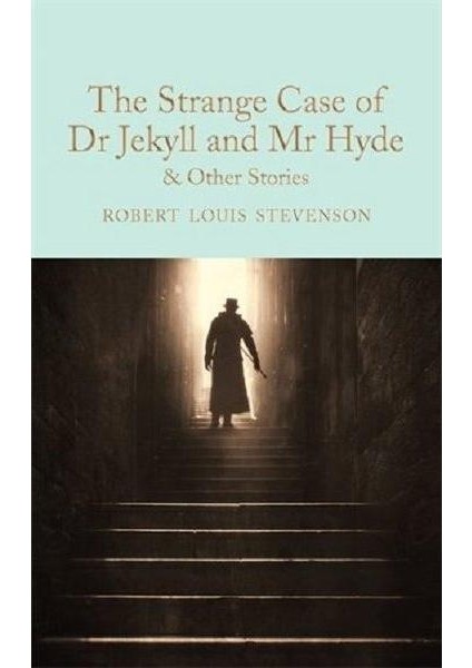 The Strange Case Of Dr Jekyll And Mr Hyde And Other Stories (Macmillan Collector's