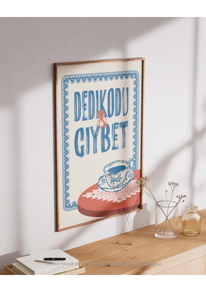 Dedikodu & Gıybet - Türk Kahvesi Temalı Nostaljik Çerçeveli-Çerçevesiz Poster modelleri