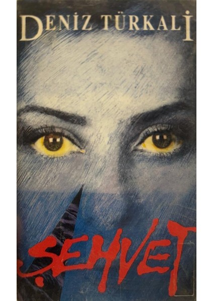 Deniz Türkali ‎– Şehvet (1991 Baskı Kaset)