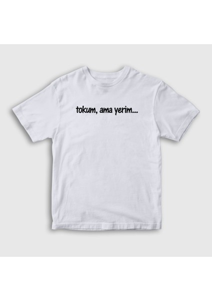 Çocuk Beyaz Tokum Ama Yerim Komik T-Shirt
