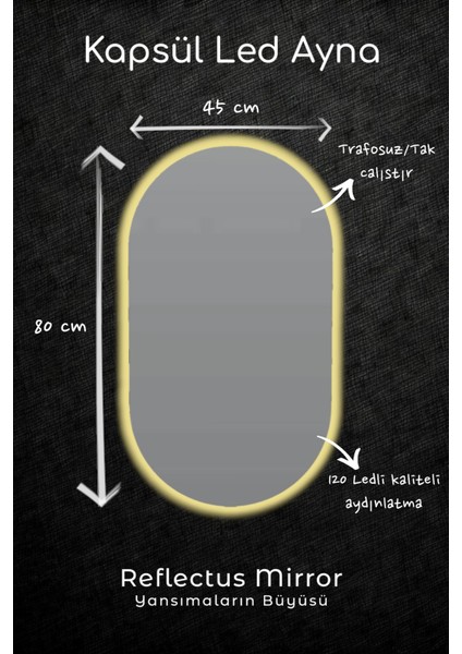 Reflectus | Kapsül Günışığı LED Ayna 80*45 cm / Dekoratif Banyo LED Aydınlatmalı Ayna