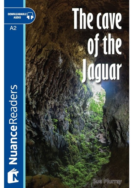 The Cave of the Jaguar +Audio (Nuance R.3) A2