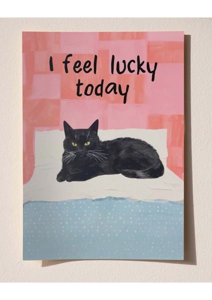 I Feel Lucky Today - Kara Kedi Şansı Çerçeveli & Çerçevesiz Poster