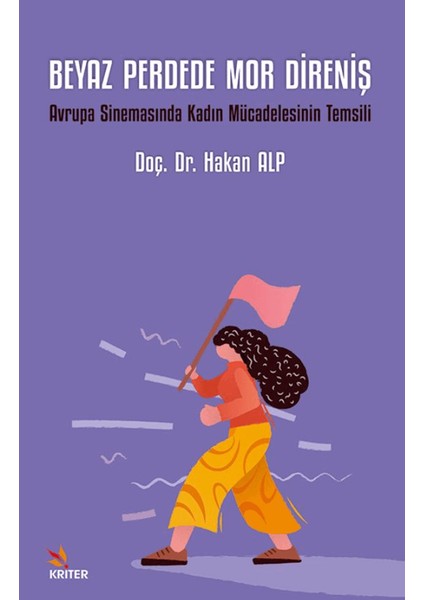 Beyaz Perdede Mor Direniş - Hakan Alp