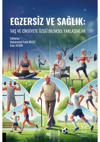 Egzersiz ve Sağlık / Yaş ve Cinsiyete Özgü Bilimsel Yaklaşımlar