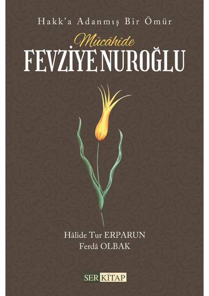 Mücâhide Fevziye Nuroğlu - Halide Tur Erparun fiyatları