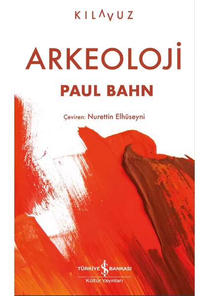 Arkeoloji - Paul Bahn