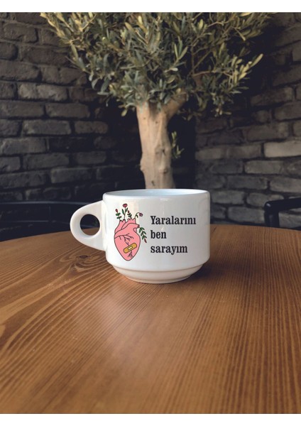 Yaralarını Ben Sarayım Yazılı Seramik Kupa Bardak