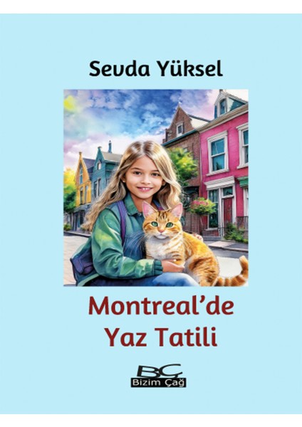 Montreal'de Yaz Tatili - Sevda Yüksel