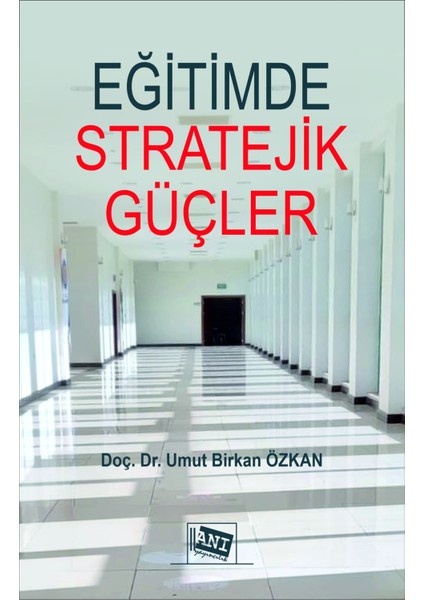 Eğitimde Stratejik Güçler / Psikolojik Harp Tekniklerinin Ve İstih